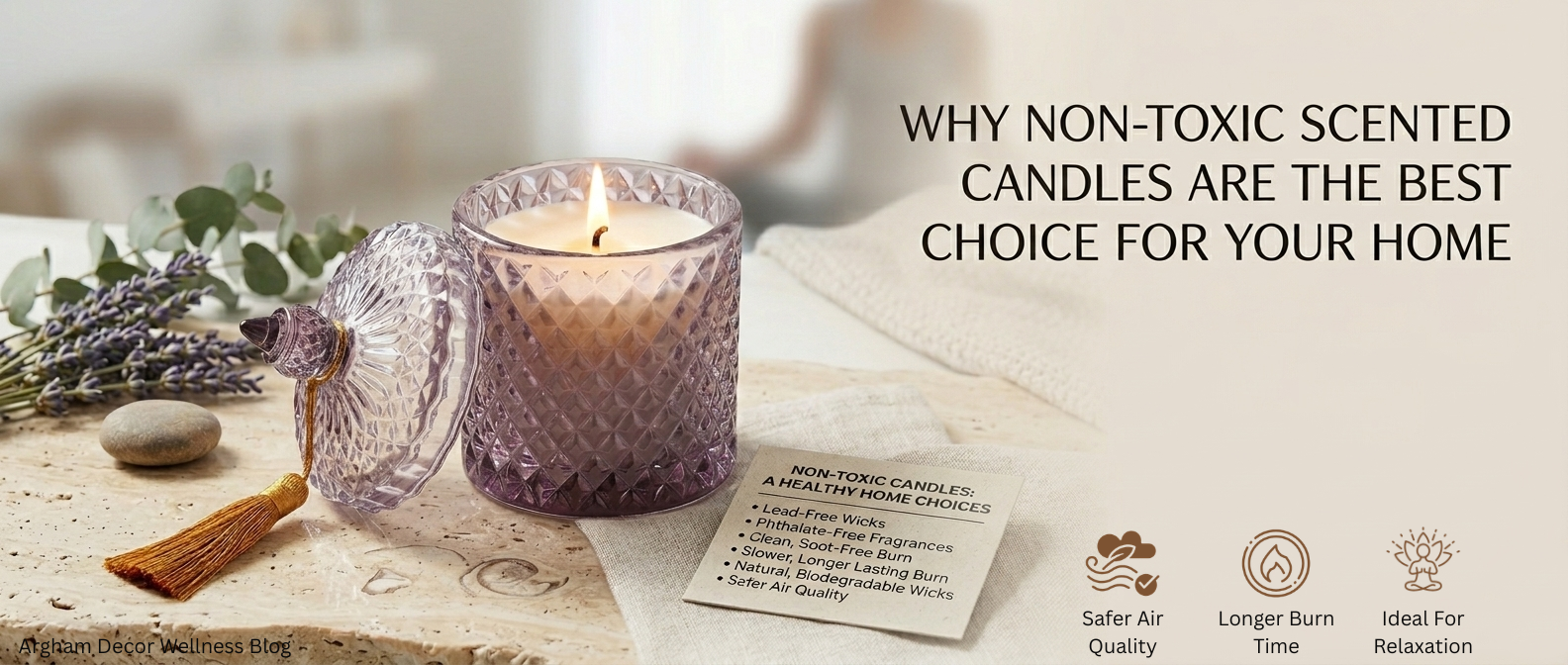 Why Non Toxic Scented Candles Are the Best Choice for a Healthy and Relaxing Home